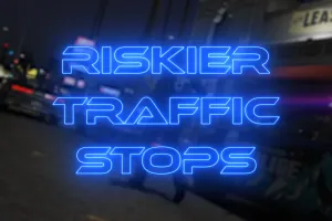 Riskier Traffic Stops